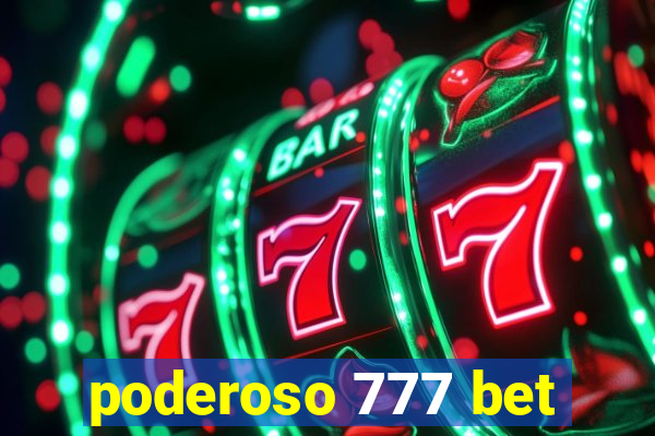 poderoso 777 bet